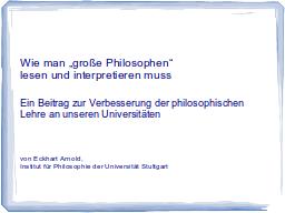 Anhang: Wie man "große Philosophen" lesen sollte