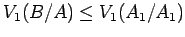 $V_1(B/A) \le V_1(A_1/A_1)$