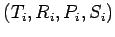 $\left( T_i,R_i,P_i,S_i\right) $